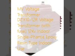 MV Voltage Transformer DZX10-12R Voltage Transformer (with fuse) 12Kv Indoor Single-Phanse Epoxy Resin Type Indoor Use