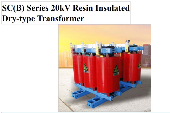 SC(B) Series 20kV Resin Insulated Dry-type Transformer